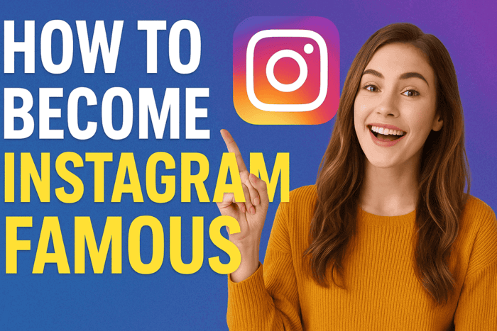 How to Become Instagram Famous 2025 Strategies