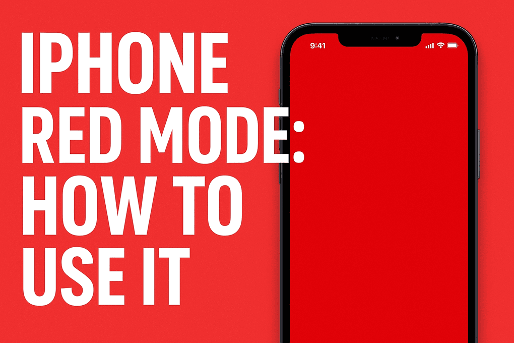 iPhone Red Mode: How To Use It for Better Night Vision and Sleep