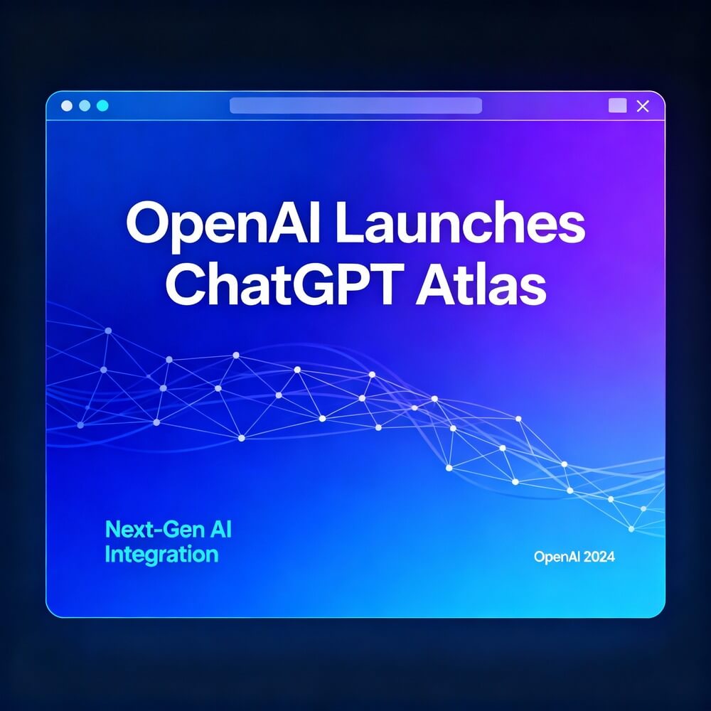 OpenAI Launches ChatGPT Atlas - AI-powered web browser announcement with modern tech design featuring gradient blue and purple background
